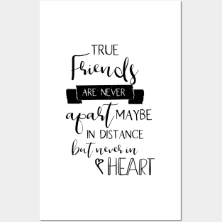 friendship quote true friends are never apart typography minimal Posters and Art